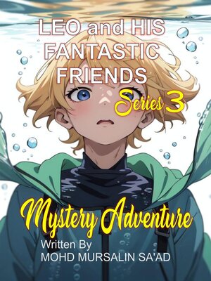 cover image of Leo and His Fantastic Friends, Mystery Adventure